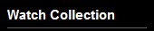 Watch Collection
